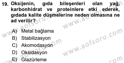 Gıda Güvenliğinin Temel Prensipleri Dersi 2021 - 2022 Yılı Yaz Okulu Sınav Soruları 19. Soru