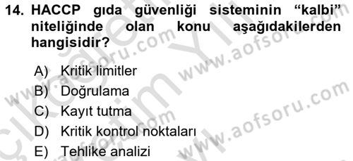 Gıda Güvenliğinin Temel Prensipleri Dersi 2022 - 2023 Yılı Yaz Okulu Sınav Soruları 14. Soru