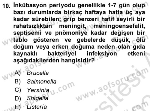 Gıda Güvenliğinin Temel Prensipleri Dersi 2023 - 2024 Yılı (Vize) Ara Sınav Soruları 10. Soru