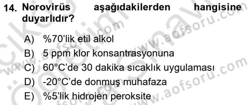 Gıda Güvenliğinin Temel Prensipleri Dersi 2023 - 2024 Yılı (Vize) Ara Sınav Soruları 14. Soru