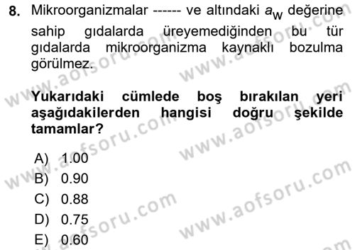 Gıda Güvenliğinin Temel Prensipleri Dersi 2023 - 2024 Yılı (Vize) Ara Sınav Soruları 8. Soru