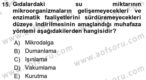 Gıda Güvenliğinin Temel Prensipleri Dersi 2023 - 2024 Yılı (Final) Dönem Sonu Sınav Soruları 15. Soru