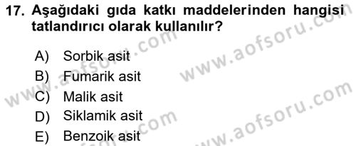 Gıda Güvenliğinin Temel Prensipleri Dersi 2023 - 2024 Yılı (Final) Dönem Sonu Sınav Soruları 17. Soru