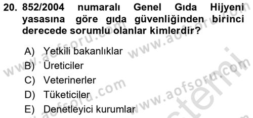 Gıda Güvenliğinin Temel Prensipleri Dersi 2023 - 2024 Yılı (Final) Dönem Sonu Sınav Soruları 20. Soru
