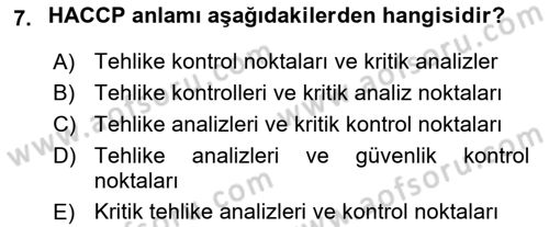 Gıda Güvenliğinin Temel Prensipleri Dersi 2023 - 2024 Yılı (Final) Dönem Sonu Sınav Soruları 7. Soru