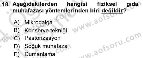Gıda Güvenliğinin Temel Prensipleri Dersi 2023 - 2024 Yılı Yaz Okulu Sınav Soruları 18. Soru