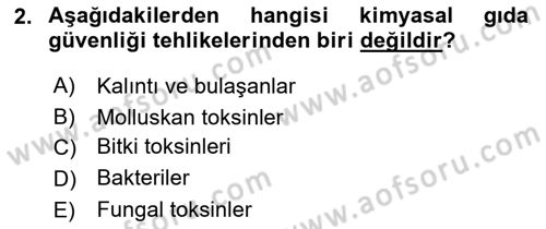 Gıda Güvenliğinin Temel Prensipleri Dersi 2023 - 2024 Yılı Yaz Okulu Sınav Soruları 2. Soru