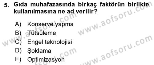 Gıda Güvenliğinin Temel Prensipleri Dersi 2024 - 2025 Yılı (Vize) Ara Sınav Soruları 5. Soru