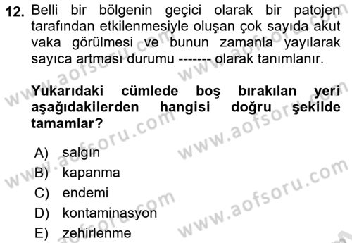 Gıda Güvenliğinin Temel Prensipleri Dersi 2024 - 2025 Yılı (Final) Dönem Sonu Sınav Soruları 12. Soru
