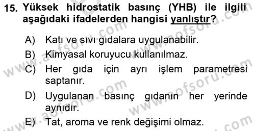 Gıda Güvenliğinin Temel Prensipleri Dersi 2024 - 2025 Yılı (Final) Dönem Sonu Sınav Soruları 15. Soru