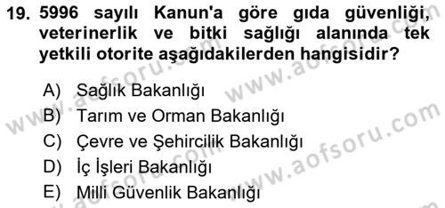 Gıda Güvenliğinin Temel Prensipleri Dersi 2024 - 2025 Yılı (Final) Dönem Sonu Sınav Soruları 19. Soru