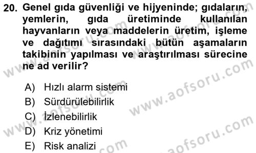 Gıda Güvenliğinin Temel Prensipleri Dersi 2024 - 2025 Yılı (Final) Dönem Sonu Sınav Soruları 20. Soru