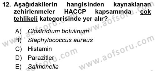 Gıda Güvenliğinin Temel Prensipleri Dersi 2024 - 2025 Yılı Yaz Okulu Sınav Soruları 12. Soru