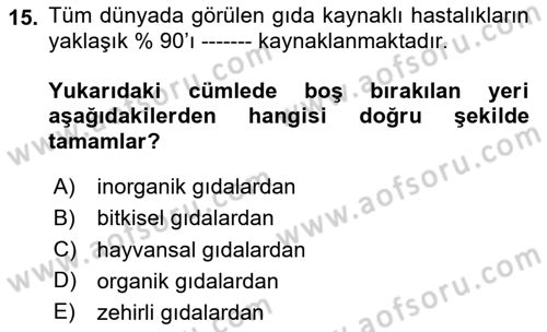 Gıda Güvenliğinin Temel Prensipleri Dersi 2025 - 2026 Yılı Yaz Okulu Sınav Soruları 15. Soru