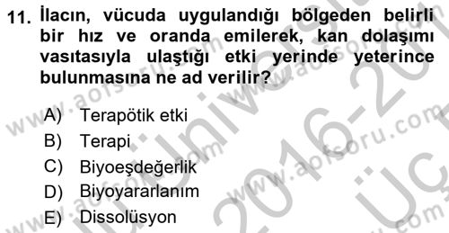Temel İlaç Bilgisi Ve Akılcı İlaç Kullanımı Dersi 2016 - 2017 Yılı 3 Ders Sınav Soruları 11. Soru