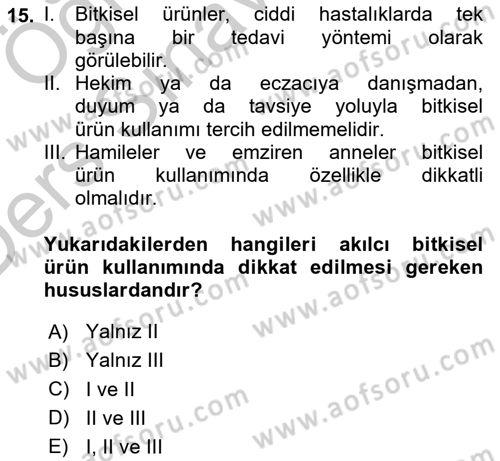 Temel İlaç Bilgisi Ve Akılcı İlaç Kullanımı Dersi 2016 - 2017 Yılı 3 Ders Sınav Soruları 15. Soru