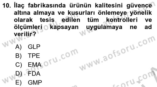 Temel İlaç Bilgisi Ve Akılcı İlaç Kullanımı Dersi 2016 - 2017 Yılı (Vize) Ara Sınav Soruları 10. Soru