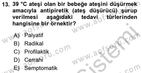 Temel İlaç Bilgisi Ve Akılcı İlaç Kullanımı Dersi 2016 - 2017 Yılı (Vize) Ara Sınav Soruları 13. Soru