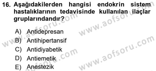 Temel İlaç Bilgisi Ve Akılcı İlaç Kullanımı Dersi 2016 - 2017 Yılı (Vize) Ara Sınav Soruları 16. Soru