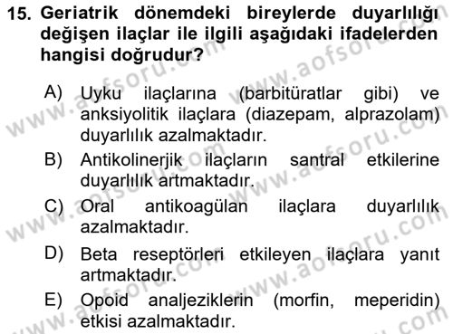 Temel İlaç Bilgisi Ve Akılcı İlaç Kullanımı Dersi 2016 - 2017 Yılı (Final) Dönem Sonu Sınav Soruları 15. Soru
