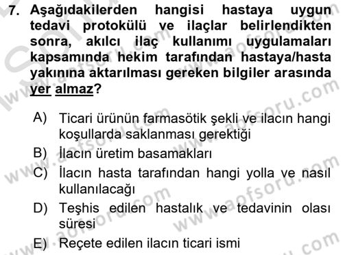Temel İlaç Bilgisi Ve Akılcı İlaç Kullanımı Dersi 2016 - 2017 Yılı (Final) Dönem Sonu Sınav Soruları 7. Soru
