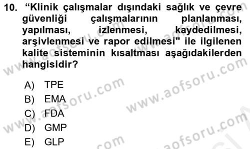 Temel İlaç Bilgisi Ve Akılcı İlaç Kullanımı Dersi 2017 - 2018 Yılı (Vize) Ara Sınav Soruları 10. Soru