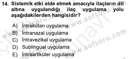 Temel İlaç Bilgisi Ve Akılcı İlaç Kullanımı Dersi 2017 - 2018 Yılı (Vize) Ara Sınavı 14. Soru