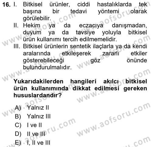 Temel İlaç Bilgisi Ve Akılcı İlaç Kullanımı Dersi 2017 - 2018 Yılı (Final) Dönem Sonu Sınavı 16. Soru