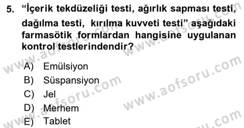 Temel İlaç Bilgisi Ve Akılcı İlaç Kullanımı Dersi 2017 - 2018 Yılı (Final) Dönem Sonu Sınavı 5. Soru