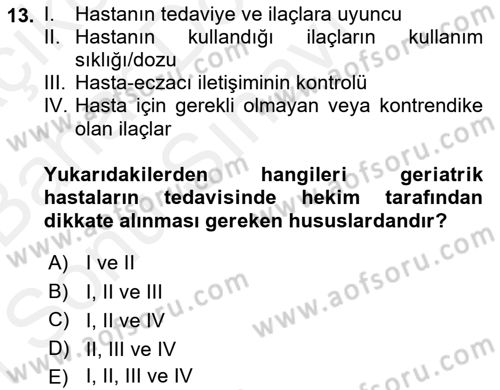 Temel İlaç Bilgisi Ve Akılcı İlaç Kullanımı Dersi 2018 - 2019 Yılı (Final) Dönem Sonu Sınavı 13. Soru