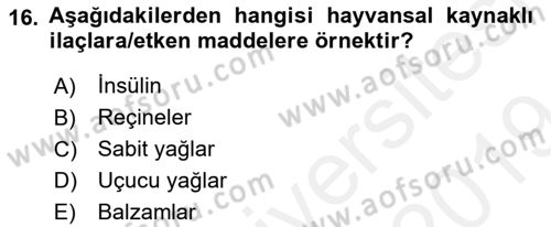 Temel İlaç Bilgisi Ve Akılcı İlaç Kullanımı Dersi 2018 - 2019 Yılı (Final) Dönem Sonu Sınavı 16. Soru