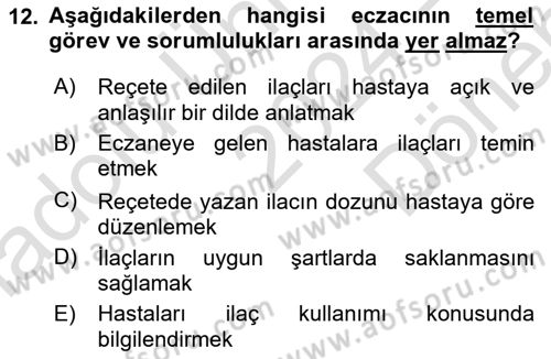 Temel İlaç Bilgisi Ve Akılcı İlaç Kullanımı Dersi 2024 - 2025 Yılı (Final) Dönem Sonu Sınav Soruları 12. Soru
