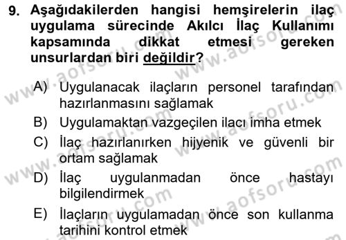 Temel İlaç Bilgisi Ve Akılcı İlaç Kullanımı Dersi 2024 - 2025 Yılı (Final) Dönem Sonu Sınav Soruları 9. Soru