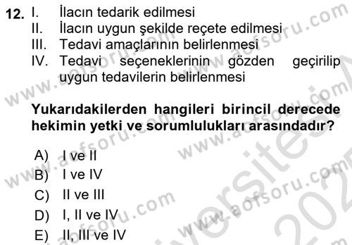 Temel İlaç Bilgisi Ve Akılcı İlaç Kullanımı Dersi 2024 - 2025 Yılı Yaz Okulu Sınav Soruları 12. Soru