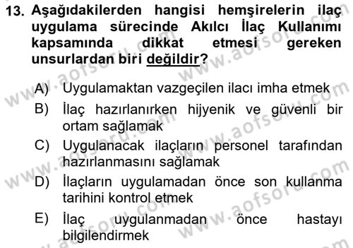 Temel İlaç Bilgisi Ve Akılcı İlaç Kullanımı Dersi 2024 - 2025 Yılı Yaz Okulu Sınav Soruları 13. Soru