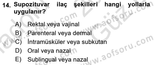 Temel İlaç Bilgisi Ve Akılcı İlaç Kullanımı Dersi 2025 - 2026 Yılı (Vize) Ara Sınav Soruları 14. Soru