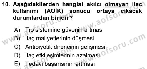 Temel İlaç Bilgisi Ve Akılcı İlaç Kullanımı Dersi 2025 - 2026 Yılı (Final) Dönem Sonu Sınav Soruları 10. Soru
