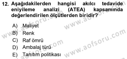 Temel İlaç Bilgisi Ve Akılcı İlaç Kullanımı Dersi 2025 - 2026 Yılı (Final) Dönem Sonu Sınav Soruları 12. Soru