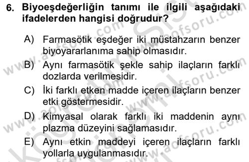Temel İlaç Bilgisi Ve Akılcı İlaç Kullanımı Dersi 2025 - 2026 Yılı (Final) Dönem Sonu Sınav Soruları 6. Soru