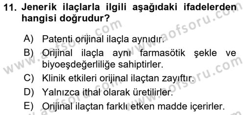 Temel İlaç Bilgisi Ve Akılcı İlaç Kullanımı Dersi 2025 - 2026 Yılı Yaz Okulu Sınav Soruları 11. Soru