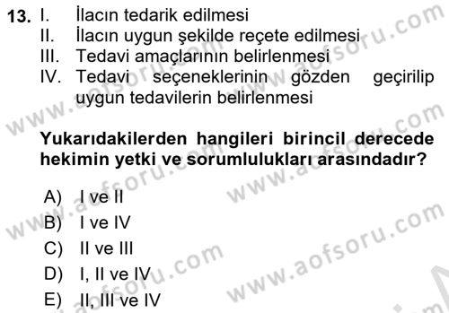 Temel İlaç Bilgisi Ve Akılcı İlaç Kullanımı Dersi 2025 - 2026 Yılı Yaz Okulu Sınav Soruları 13. Soru
