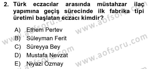 Temel İlaç Bilgisi Ve Akılcı İlaç Kullanımı Dersi 2025 - 2026 Yılı Yaz Okulu Sınav Soruları 2. Soru
