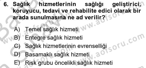 Halk Sağlığı Dersi 2016 - 2017 Yılı (Vize) Ara Sınav Soruları 6. Soru