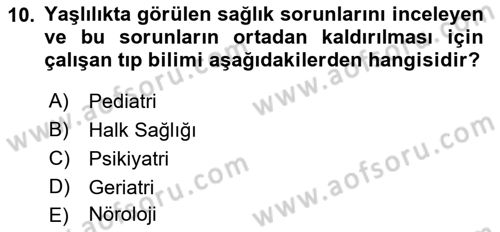 Halk Sağlığı Dersi 2018 - 2019 Yılı (Vize) Ara Sınav Soruları 10. Soru