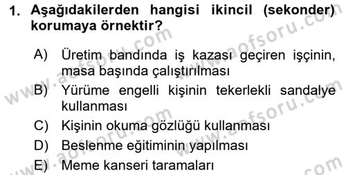 Halk Sağlığı Dersi 2018 - 2019 Yılı Yaz Okulu Sınav Soruları 1. Soru