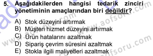 Lojistik İlkeleri Dersi 2012 - 2013 Yılı (Final) Dönem Sonu Sınav Soruları 5. Soru