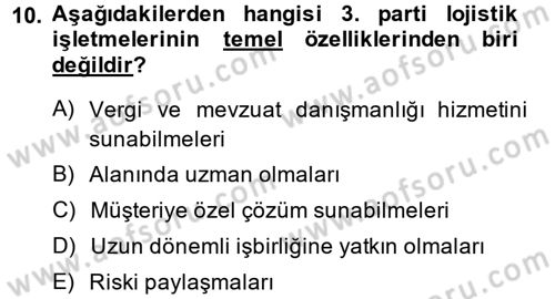 Lojistik İlkeleri Dersi Ara Sınavı Deneme Sınav Soruları 10. Soru