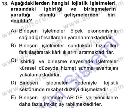Lojistik İlkeleri Dersi Ara Sınavı Deneme Sınav Soruları 13. Soru