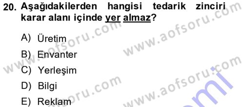 Lojistik İlkeleri Dersi Ara Sınavı Deneme Sınav Soruları 20. Soru