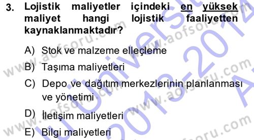 Lojistik İlkeleri Dersi Ara Sınavı Deneme Sınav Soruları 3. Soru